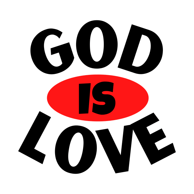 God Is Love | Christian Typography by All Things Gospel