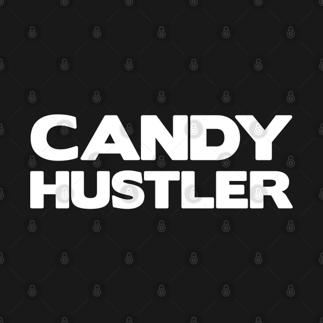 Halloween Candy Hustler on Black by GraeyDesign