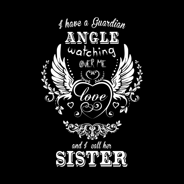 I have a guardian angel watching over me and i call her sister by vnsharetech