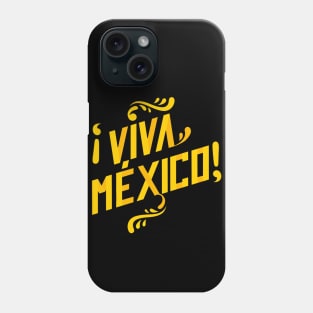 Viva Mexico! Phone Case