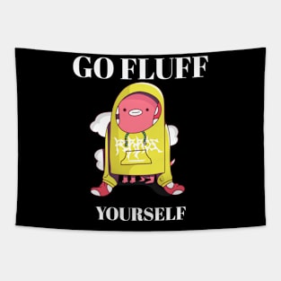 go fluff yourself Tapestry