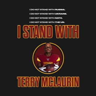 I Stand With Terry McLaurin White Text T-Shirt