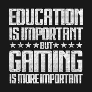 Education Important Gaming Importanter Funny Gamer Boys Kids T-Shirt