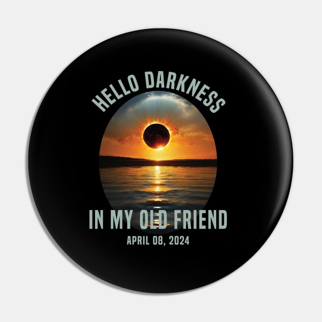 Solar Eclipse Hello Darkness My Old Friend Pin by Uniqueify