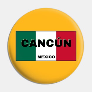 Cancún City in Mexican Flag Colors Pin