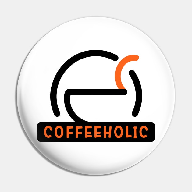 Coffeeholic Pin by Fashioned by You, Created by Me A.zed