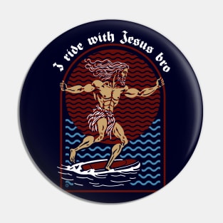 I ride with Jesus bro Pin