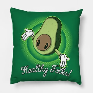 HEALTHY FOLKS! Pillow