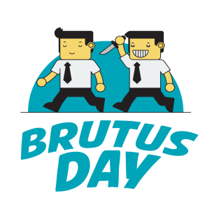 March 15th - Brutus Day T-Shirt