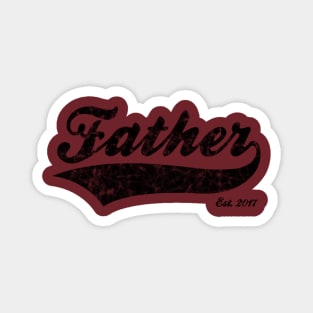 Father Est. 2017 Magnet