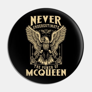 Never Underestimate The Power Of Mcqueen Pin