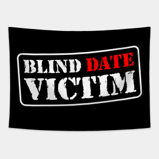 Blind date victim Tapestry