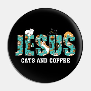 Jesus Cats And Coffee Pin