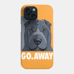 Shar Pei Go Away Phone Case