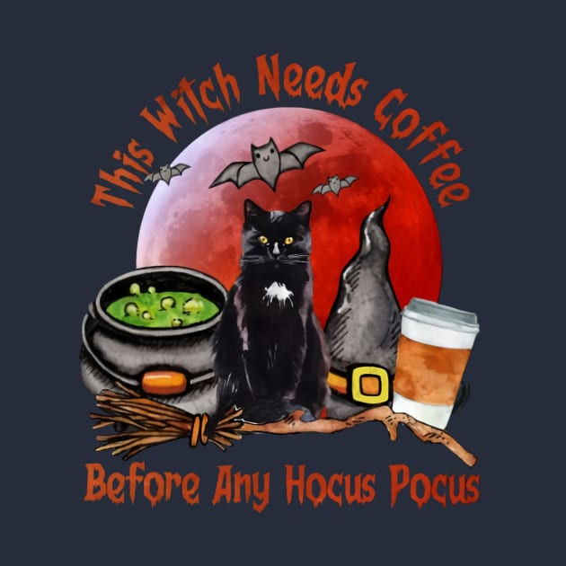 Cat This Witch Needs Coffee Before Any Hocus Pocus by Distefano