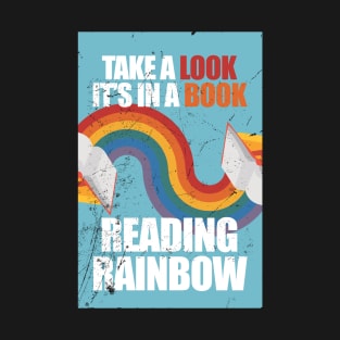 Reading Rainbow - Take a book it's in a book T-Shirt