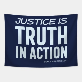 Justice is truth in action - Benjamin Disraeli quote (shades of blue) Tapestry