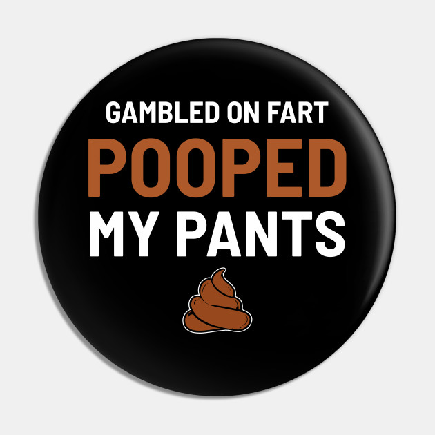 Pooped My Pants Dont Fart Farting Fitness Workout - Farting - Pin ...