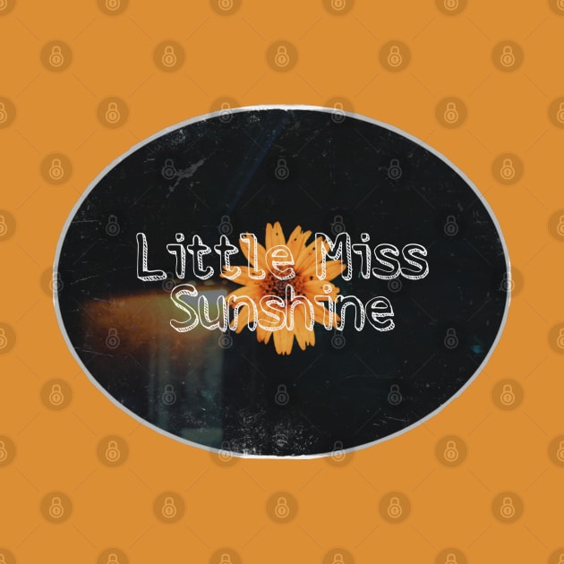 Little Miss Sunshine aesthetic beautiful dream love romantic vintage flower sun positive by AGRHouse