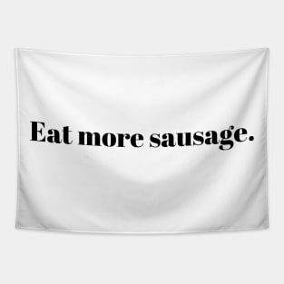 Eat more sausage Tapestry