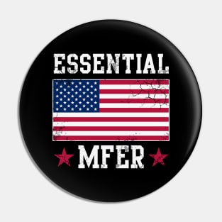 USA Essential MFER Worker Covid 19 American Flag Pin