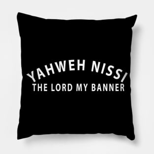 Yahweh Nissi The Lord My Banner Inspirational Christians Pillow