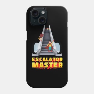 Escalator master Phone Case