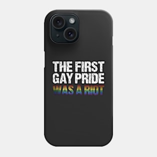 The First Gay Pride was a Riot Distressed Flag Design Phone Case