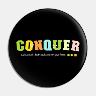 Conquer Pin