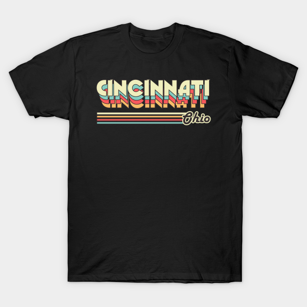 Discover Cincinnati town retro - Cincinnati - T-Shirt