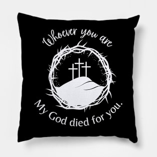 Whoever you are (light print) Pillow