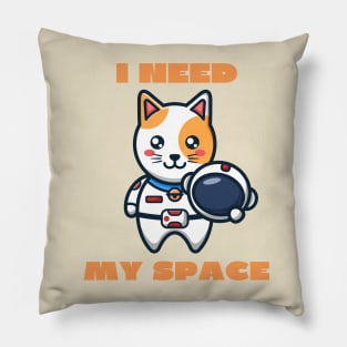 I need my space Pillow