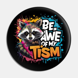 Be In Awe Of My Tism, Raccoon Graffiti Desain Pin