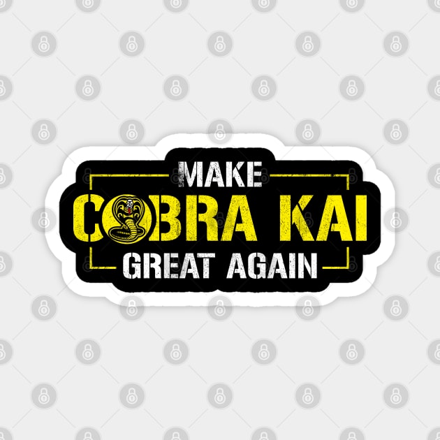 Make COBRA KAI great again Magnet by wookiemike