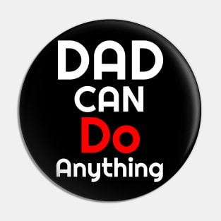 Dad Say can do Pin