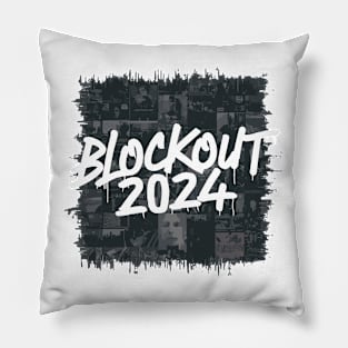 Blockout 2024 Pillow