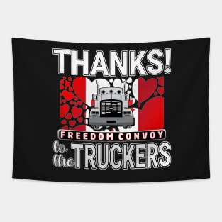 THANK YOU TRUCKERS OF CANADIAN CONVOY - TRUCKERS FOR FREEDOM WE LOVE YOU TRUCKERS WHITE LETTERS Tapestry