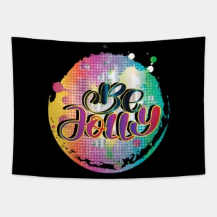 Be Jolly Colorful Calligraphy Tapestry