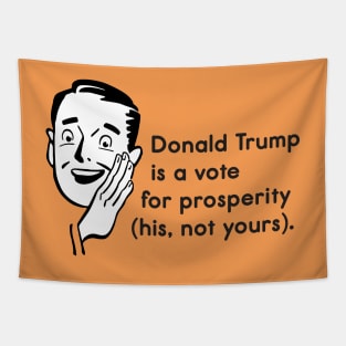 Donald Trump is a Vote for Prosperity Tapestry