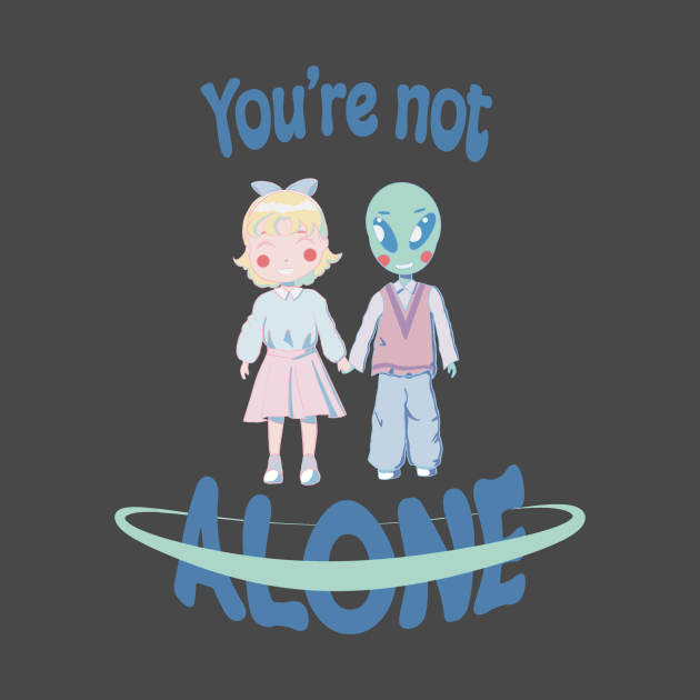 You are not alone by Sweet Universe 