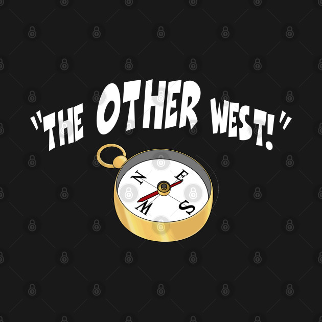 Discover The OTHER West (dark) - Gamer Clothes - T-Shirt