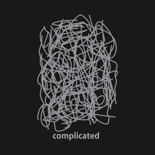 complicated T-Shirt