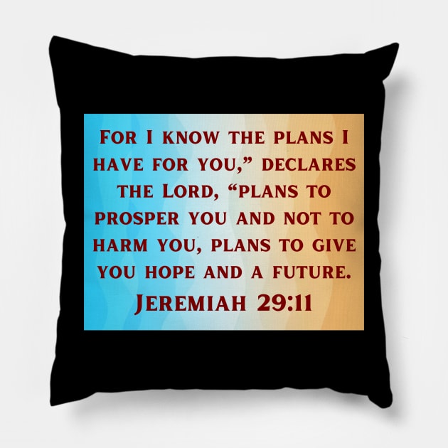 Bible Verse Jeremiah 29:11 Pillow by Prayingwarrior