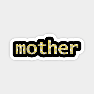 Yellow Mother Floral Mom Art Typography Magnet