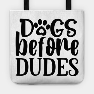 DOG before Dudes Tote