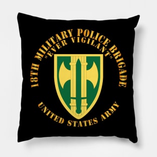 18th Military Police Brigade - Ever Vigilant - SSI X 300 Pillow