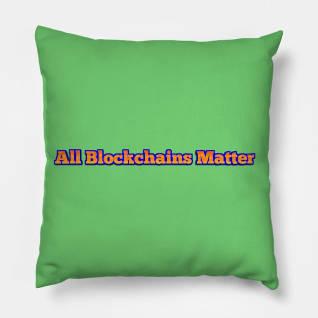 All Blockchains Matter Pillow by MemeJab