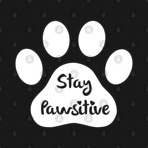 stay pawsitive by sj_arts