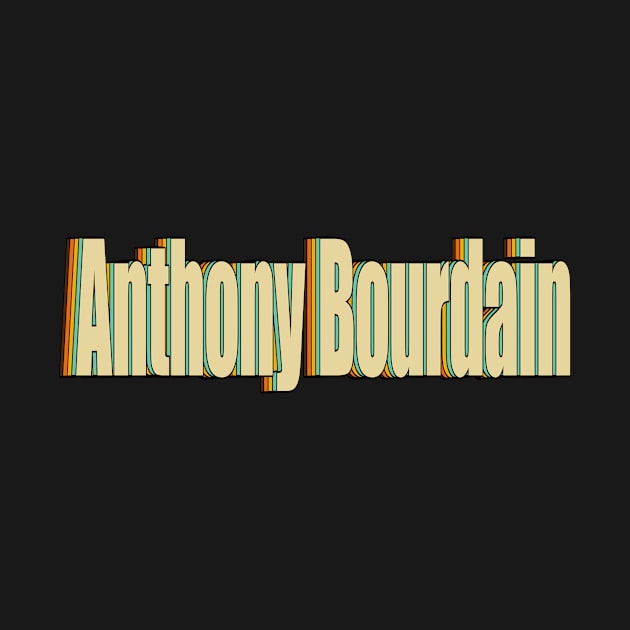 Anthony Bourdain by DESKPOP PODCAST