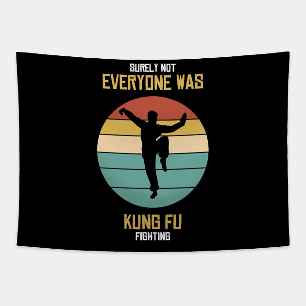 Surely Not Everyone Was Kung Fu Fighting Tapestry by ahmadzakiramadhan